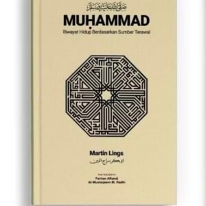 MUHAMMAD : “Riwayat Hidup Berdasarkan Sumber Terawal”